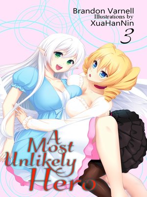 cover image of A Most Unlikely Hero, Volume 3 (Light Novel)